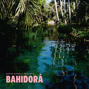 VARIOUS | AFRICA EXPRESS PRESENTS BAHIDORA (2CD SET) (SOFTPACK)