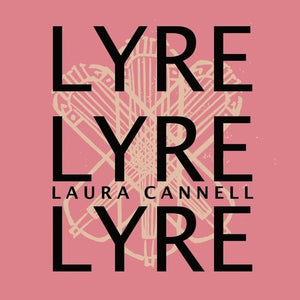 LAURA CANNELL | LYRELYRELYRE