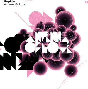 POPIDIOT | ANTENNA OF LOVE