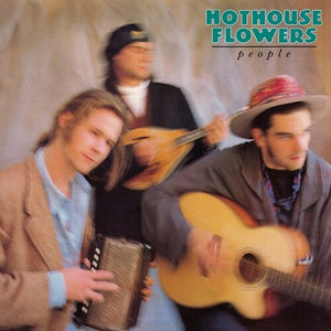 HOTHOUSE FLOWERS | PEOPLE
