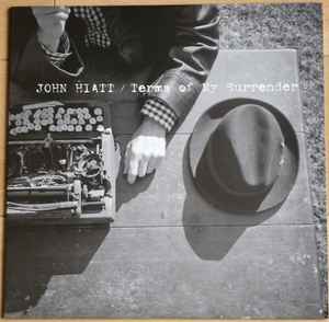 JOHN HIATT | TERMS OF MY SURRENDER