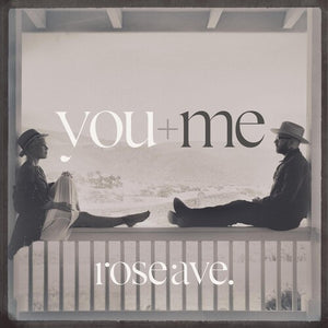 YOU+ME | ROSE AVE
