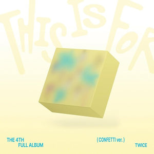 TWICE | THIS IS FOR (CONFETTI VERSION)