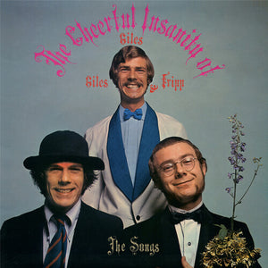 GILES GILES & FRIPP | CHEERFUL INSANITY OF GILES GILES & FRIPP-THE SONGS