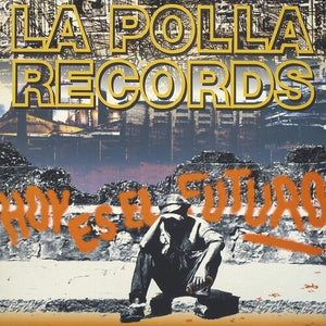 POLLA RECORDS | HOY ES EL FUTURO