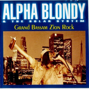 ALPHA BLONDY | GRAND BASSAM ZION ROCK