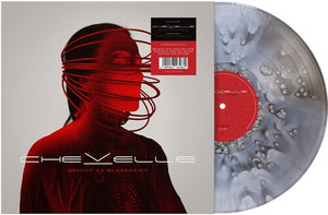 CHEVELLE | BRIGHT AS BLASPHEMY (SILVER AND BLACK SPLATTER EDITION) (VINYL)