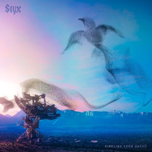 STYX | CIRCLING FROM ABOVE