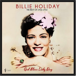 BILLIE HOLIDAY | GOD BLESS LADY DAY: THE BEST OF 1936-42