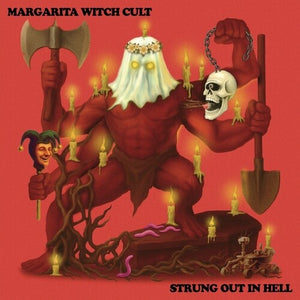 MARGARITA WITCH CULT | STRUNG OUT IN HELL