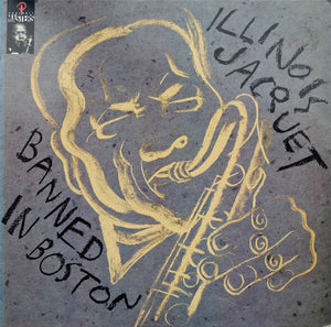 ILLINOIS JACQUET | BANNED IN BOSTON