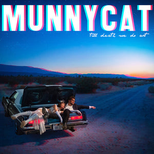 MUNNYCAT | TILL DEATH WE DO ART - SPLIT RED/BLUE TRANSPARENT