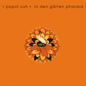 POPOL VUH/POPOL ACE^POPOL ACE^POPOL VUH | IN DER GARTEN PHARAOS