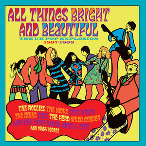 VARIOUS | ALL THINGS BRIGHT AND BEAUTIFUL - THE UK POP EXPLOSION 1967 - 1969 (3CD SET)