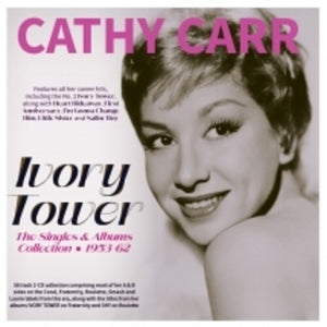 CATHY CARR | IVORY TOWER: THE SINGLES & ALBUMS COLLECTION