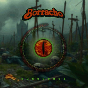 EL BORRACHO | OUROBOROS