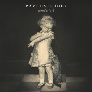 PAVLOV'S DOG | WONDERLUST