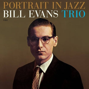 BILL EVANS TRIO | PORTRAIT IN JAZZ