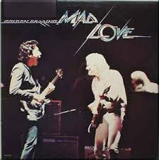 GOLDEN EARRING | MAD LOVE