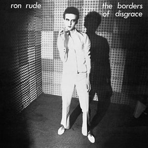 RON RUDE | BORDERS OF DISGRACE