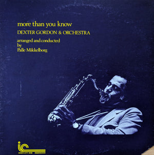 DEXTER GORDON | MORE THAN YOU KNOW
