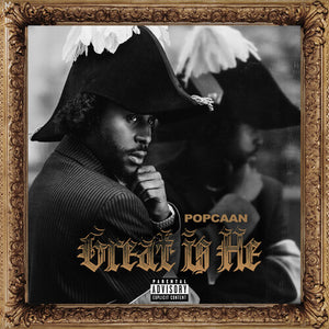 POPCAAN | GREAT IS HE