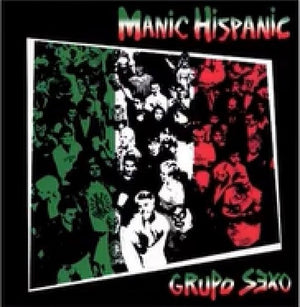 MANIC HISPANIC | GRUPO SEXO