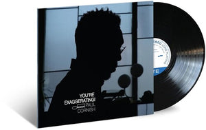 PAUL CORNISH | YOU'RE EXAGGERATING