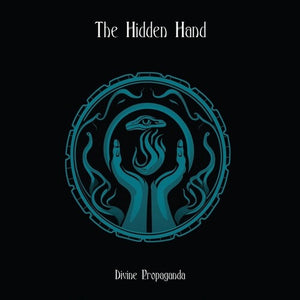 THE HIDDEN HAND | DIVINE PROPAGANDA