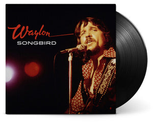 WAYLON JENNINGS | SONGBIRD (VINYL)
