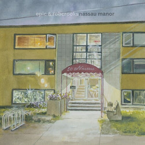 EPIC / ROBCROOKS | NASSAU MANOR (VINYL)