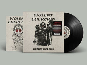 VIOLENT COERCION | DEMOS 1984-1985