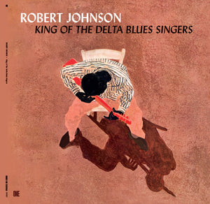 ROBERT JOHNSON | KING OF THE DELTA BLUES SINGERS