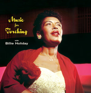 BILLIE HOLIDAY | MUSIC FOR TORCHING