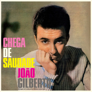 JOãO GILBERTO | CHEGA DE SAUDADE