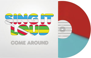 SING IT LOUD | COME AROUND