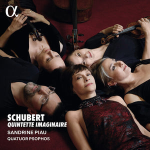 SANDRINE PIAU^QUATUOR PSOPHOS | SCHUBERT: QUINTETTE IMAGINAIRE