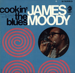 JAMES MOODY | COOKIN THE BLUES - US STEREO