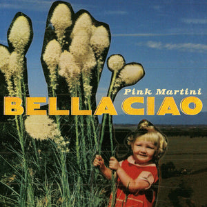 PINK MARTINI^MAMIE VAN DOREN WITH PINK MARTINI | BELLA CIAO