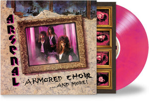 ARSENAL | ARMORED CHOIR...AND MORE - HOT PINK