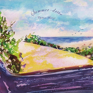 VARIOUS ARTISTS | SUMMER DRIVE CHILLOUT BREEZE / VARIOUS