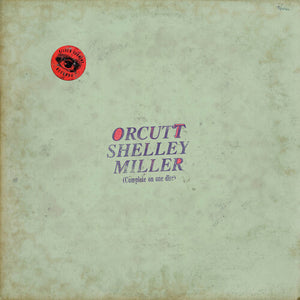 ORCUTT SHELLEY MILLER | ORCUTT SHELLEY MILLER