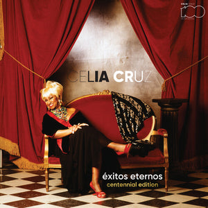 CELIA CRUZ | EXITOS ETERNOS: CENTENNIAL EDITION