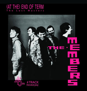 MEMBERS | (AT THE) END OF TERM: THE LOST MASTERS EP