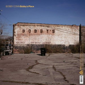 BOBBY CONN | BOBBY'S PLACE