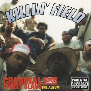 KILLIN' FIELD | CRIMINAL STREET SLANG: THE ALBUM