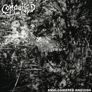 COMPULSED | AMALGAMATED ANGUISH