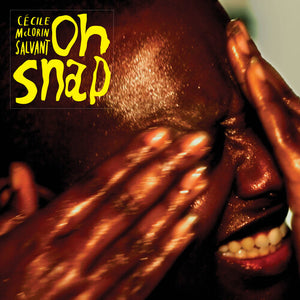 CECILE MCLORIN SALVANT | OH SNAP