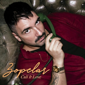 ZOPELAR | CALL IT LOVE
