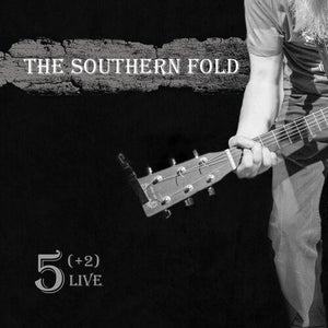SOUTHERN FOLD | 5 (2) LIVE FROM THE SOUTHERN FOLD